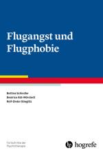 Flugangst und Flugphobie af Bettina Schindler