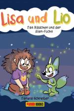 Lisa und Lio: Das Mädchen und der Alien-Fuchs af Daniela Schreiter