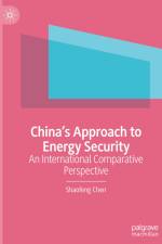 China¿s Approach to Energy Security af Shaofeng Chen