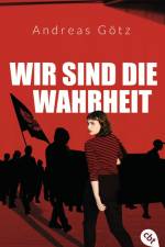 Wir sind die Wahrheit af Andreas Gotz