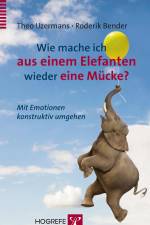 Wie mache ich aus einem Elefanten wieder eine Mücke? af Theo Ijzermans