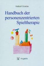 Handbuch der personenzentrierten Spieltherapie af Herbert Goetze