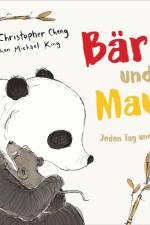 Bär und Maus - Jeden Tag und für immer af Christopher Cheng