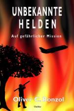 Unbekannte Helden af Oliver C. Bonzol