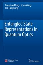 Entangled State Representations in Quantum Optics af Xiang-Guo Meng