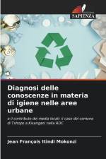 Diagnosi delle conoscenze in materia di igiene nelle aree urbane af Jean François Itindi Mokonzi