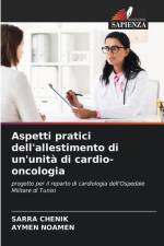 Aspetti pratici dell'allestimento di un'unità di cardio-oncologia af Sarra Chenik