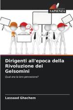 Dirigenti all'epoca della Rivoluzione dei Gelsomini af Lassaad Ghachem