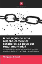 A cessação de uma relação comercial estabelecida deve ser regulamentada? af Philippine Brisset