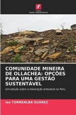 COMUNIDADE MINEIRA DE OLLACHEA: OPÇÕES PARA UMA GESTÃO SUSTENTÁVEL af Isa Torrealba Suárez