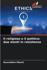 Il religioso e il politico: due menti in resistenza af Noureddine Mbarki