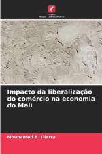 Impacto da liberalização do comércio na economia do Mali af Mouhamed B. Diarra