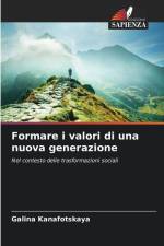 Formare i valori di una nuova generazione af Galina Kanafotskaya