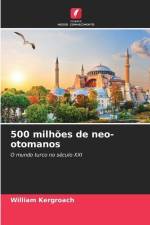 500 milhões de neo-otomanos af William Kergroach