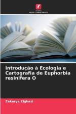 Introdução à Ecologia e Cartografia de Euphorbia resinifera O af Zakarya Elghazi