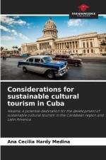 Considerations for sustainable cultural tourism in Cuba af Ana Cecilia Hardy Medina