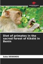 Diet of primates in the sacred forest of Kikélé in Benin af Saba Dewanou
