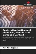 Restorative Justice and Violence: Juvenile and Domestic Context af Davi Reis de Jesus