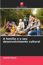 A família e o seu desenvolvimento cultural af Yamilé Reyes