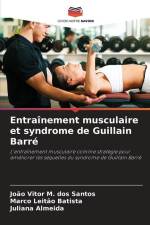 Entraînement musculaire et syndrome de Guillain Barré af João Vitor M. Dos Santos
