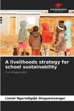 A livelihoods strategy for school sustainability af Lionel Ngarndigdjé Dinguemsengar