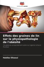Effets des graines de lin sur la physiopathologie de l'obésité af Habiba Elkaoui
