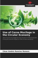 Use of Cocoa Mucilage in the Circular Economy af César Andrés Ramírez Romero