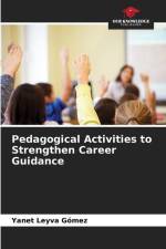 Pedagogical Activities to Strengthen Career Guidance af Yanet Leyva Gómez