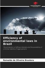 Efficiency of environmental laws in Brazil af Reinaldo de Oliveira Bruniera