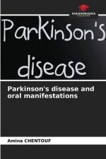 Parkinson's disease and oral manifestations af Amina Chentouf