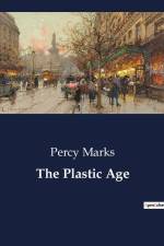 The Plastic Age af Percy Marks