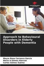 Approach to Behavioural Disorders in Elderly People with Dementia af Mayra Rosa Carrasco García