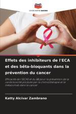 Effets des inhibiteurs de l'ECA et des bêta-bloquants dans la prévention du cancer af Katty Alcívar Zambrano