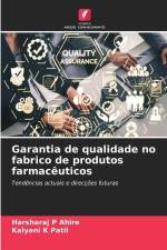 Garantia de qualidade no fabrico de produtos farmacêuticos af Harsharaj P Ahire