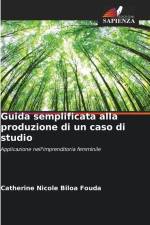 Guida semplificata alla produzione di un caso di studio af Catherine Nicole Biloa Fouda
