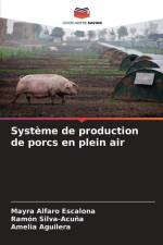 Système de production de porcs en plein air af Mayra Alfaro Escalona