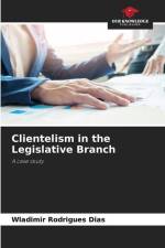 Clientelism in the Legislative Branch af Wladimir Rodrigues Dias