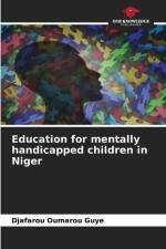 Education for mentally handicapped children in Niger af Djafarou Oumarou Guye