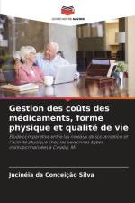 Gestion des coûts des médicaments, forme physique et qualité de vie af Jucinéia Da Conceição Silva