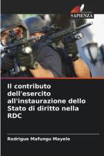Il contributo dell'esercito all'instaurazione dello Stato di diritto nella RDC af Rodrigue Mafungu Mayele