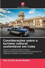 Considerações sobre o turismo cultural sustentável em Cuba af Ana Cecilia Hardy Medina