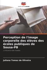 Perception de l'image corporelle des élèves des écoles publiques de Sousa-PB af Juliana Tomaz de Oliveira