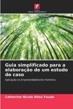 Guia simplificado para a elaboração de um estudo de caso af Catherine Nicole Biloa Fouda