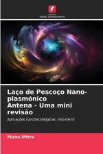 Laço de Pescoço Nano-plasmónico Antena - Uma mini revisão af Manu Mitra