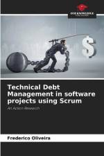 Technical Debt Management in software projects using Scrum af Frederico Oliveira