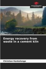 Energy recovery from waste in a cement kiln af Christian Kankolongo