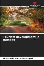 Tourism development in Bamako af Moussa Dit Martin Tessougué