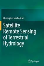 Satellite Remote Sensing of Terrestrial Hydrology af Christopher Ndehedehe