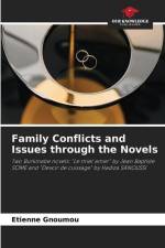 Family Conflicts and Issues through the Novels af Etienne Gnoumou