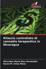 Rilascio controllato di cannabis terapeutica in Nicaragua af Mercedes María Díaz Hernández